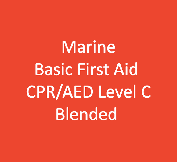 Marine Basic First Aid CPR/AED Level C Blended
